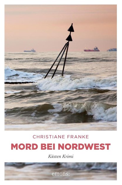 Mord bei Nordwest, Christiane Franke - Paperback - 9783740806224
