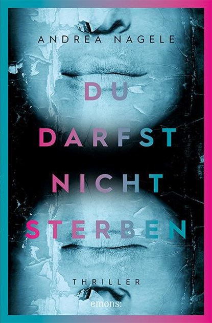 Du darfst nicht sterben, Andrea Nagele - Paperback - 9783740806675