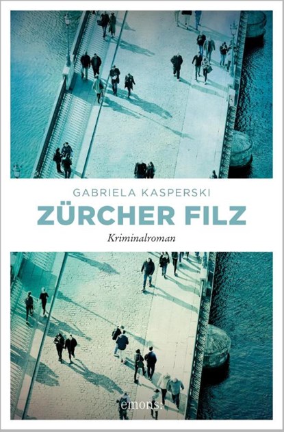 Zürcher Filz, Gabriela Kasperski - Paperback - 9783740809300