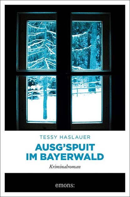 Ausg'spuit im Bayerwald, Tessy Haslauer - Paperback - 9783740811242