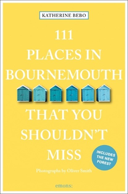 111 Places in Bournemouth That You Shouldn't Miss, Katherine Bebo - Paperback - 9783740811662