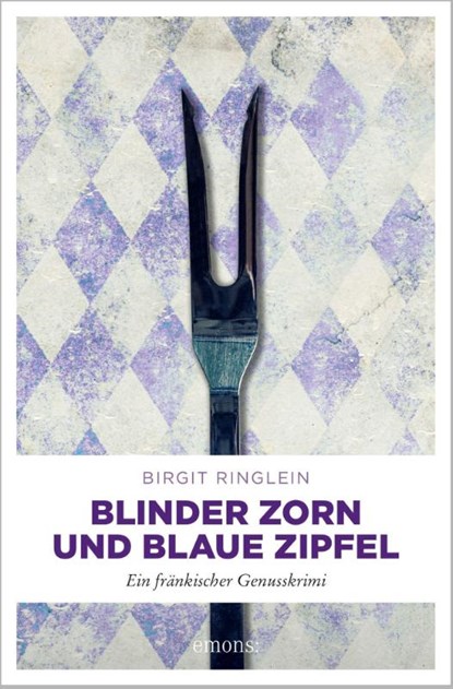 Blinder Zorn und Blaue Zipfel, Birgit Ringlein - Paperback - 9783740811983
