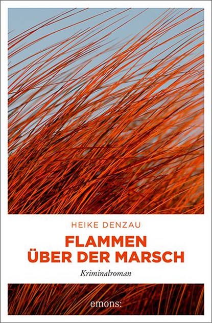 Flammen über der Marsch, Heike Denzau - Paperback - 9783740812508
