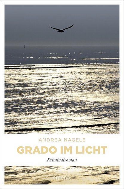 Grado im Licht, Andrea Nagele - Paperback - 9783740812713