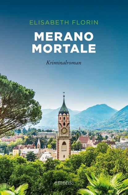 Merano mortale, Elisabeth Florin - Paperback - 9783740813192