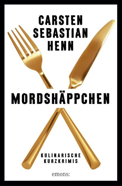 Mordshäppchen, Carsten Sebastian Henn - Paperback - 9783740813215