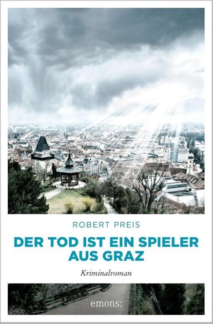 Der Tod ist ein Spieler aus Graz, Robert Preis - Paperback - 9783740813345