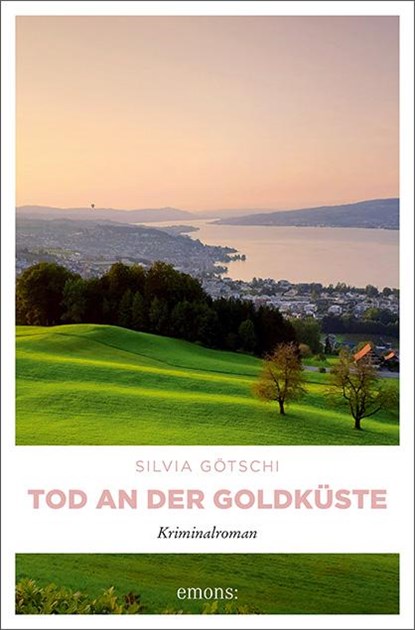 Tod an der Goldküste, Silvia Götschi - Gebonden - 9783740814076