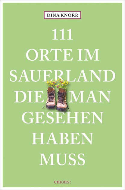 111 Orte im Sauerland, die man gesehen haben muss, Dina Knorr - Paperback - 9783740815097