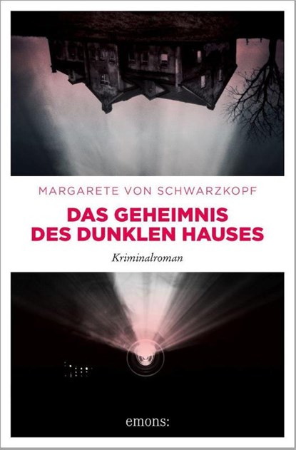 Das Geheimnis des dunklen Hauses, Margarete von Schwarzkopf - Paperback - 9783740815752
