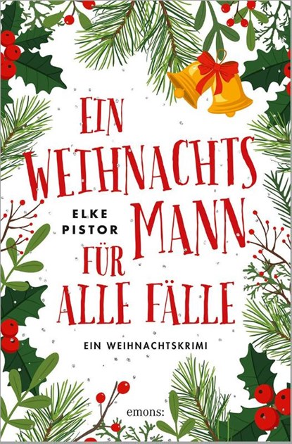 Ein Weihnachtsmann für alle Fälle, Elke Pistor - Paperback - 9783740816759