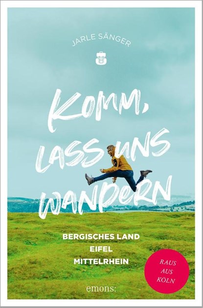 Komm, lass uns wandern. Bergisches Land, Eifel, Mittelrhein, Jarle Sänger - Paperback - 9783740816995