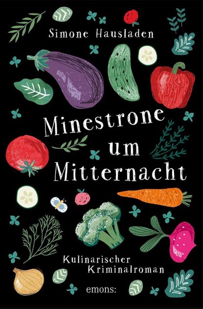Minestrone um Mitternacht, Simone Hausladen - Paperback - 9783740817350