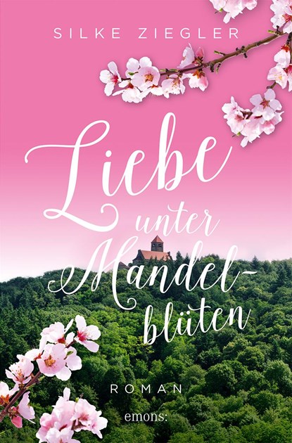 Liebe unter Mandelblüten, Silke Ziegler - Paperback - 9783740817381
