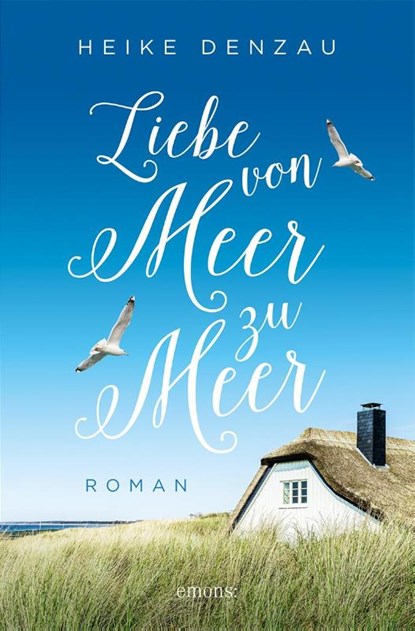 Liebe von Meer zu Meer, Heike Denzau - Paperback - 9783740818470