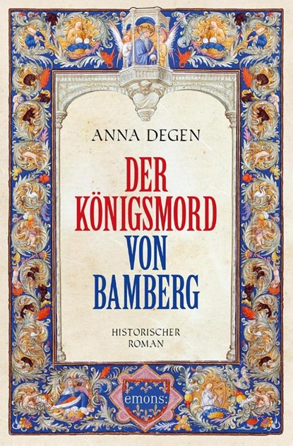 Der Königsmord von Bamberg, Anna Degen - Paperback - 9783740820534