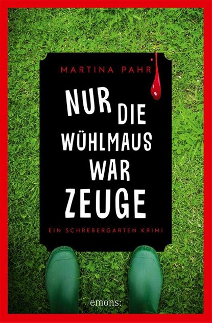 Nur die Wühlmaus war Zeuge, Martina Pahr - Paperback - 9783740820664