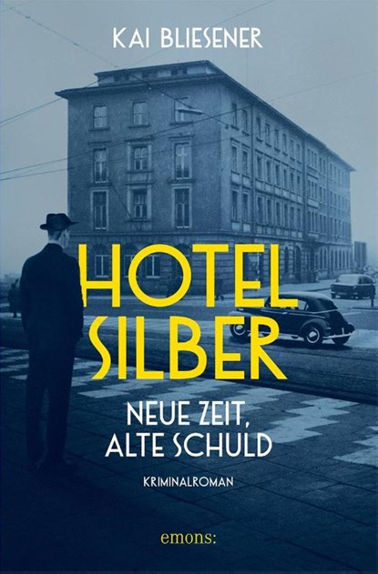 Hotel Silber - neue Zeit, alte Schuld, Kai Bliesener - Paperback - 9783740821234