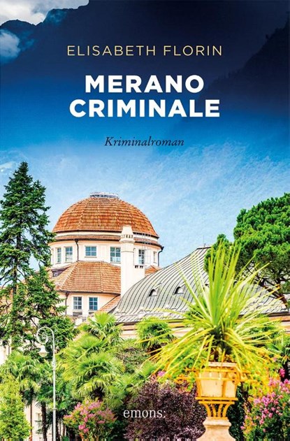 Merano criminale, Elisabeth Florin - Paperback - 9783740821746