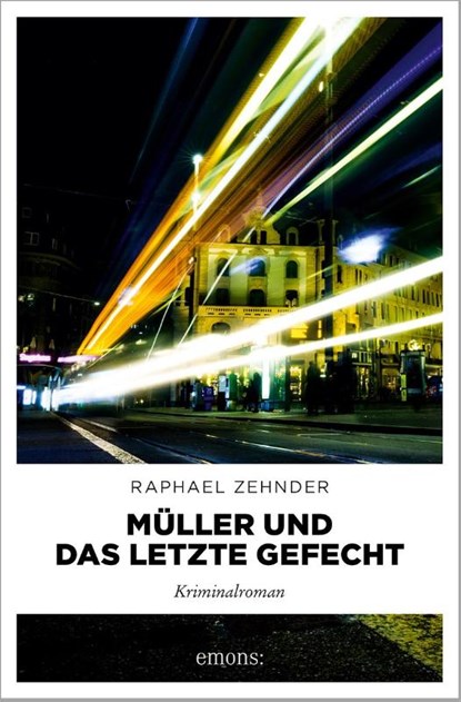 Müller und das letzte Gefecht, Raphael Zehnder - Paperback - 9783740822200