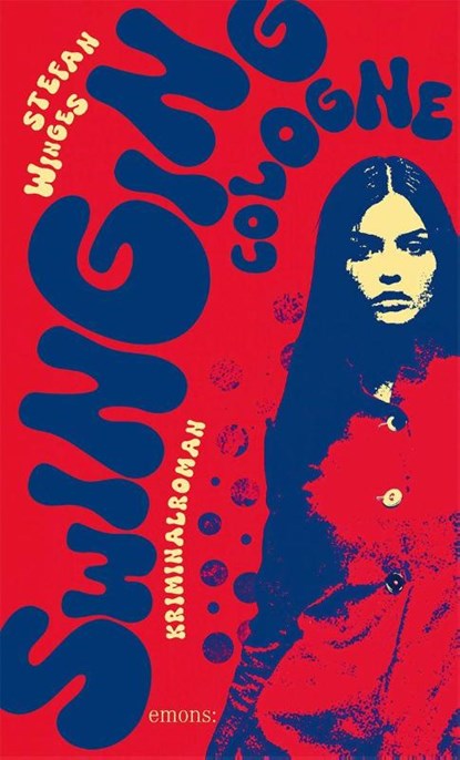 Swinging Cologne, Stefan Winges - Paperback - 9783740825799