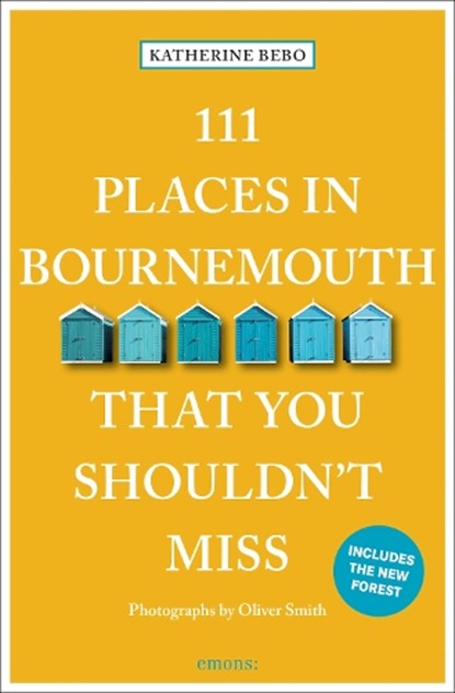 111 Places in Bournemouth That You Shouldn't Miss, Katherine Bebo - Paperback - 9783740826468
