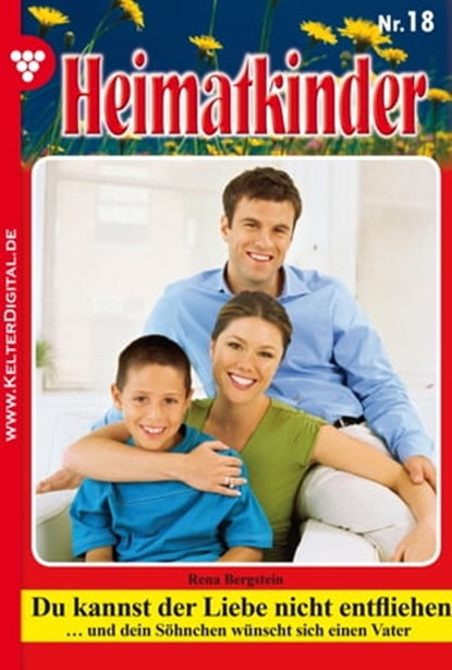 Heimatkinder 18 – Heimatroman, Rena Bergstein - Ebook - 9783740903695