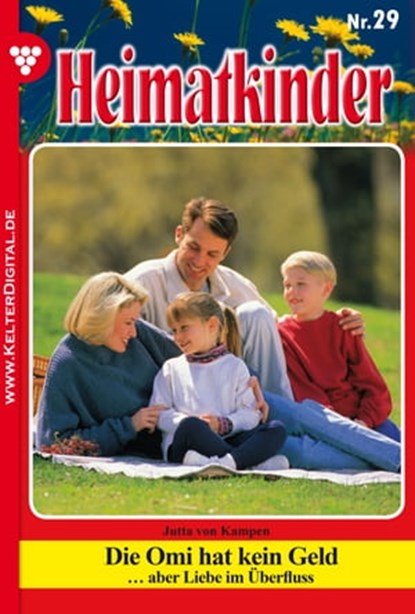Heimatkinder 29 – Heimatroman, Jutta von Kampen - Ebook - 9783740906566