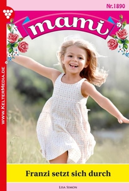 Franzi setzt sich durch, Lisa Simon - Ebook - 9783740921477