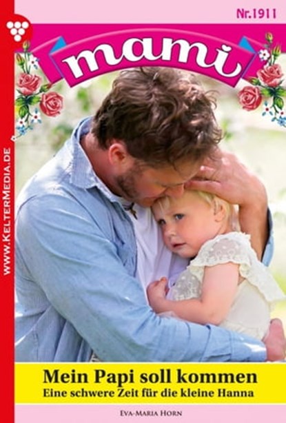 Mein Papi soll kommen, Eva-Maria Horn - Ebook - 9783740925659