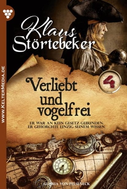 Verliebt und vogelfrei, Gloria von Felseneck - Ebook - 9783740926113
