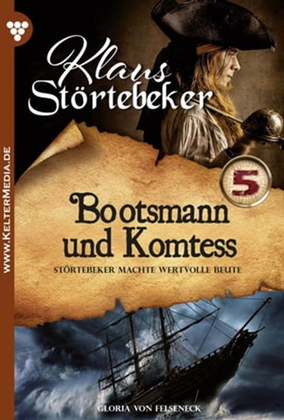 Bootsmann und Komteß, Gloria von Felseneck - Ebook - 9783740926120