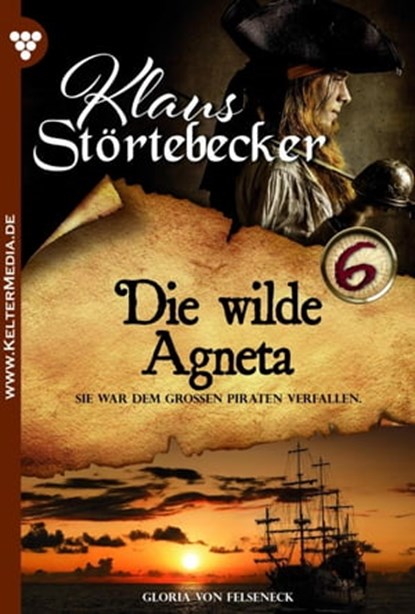 Die wilde Agneta, Gloria von Felseneck - Ebook - 9783740926137