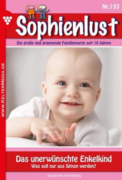 Das unerwünschte Enkelkind, Susanne Svanberg - Ebook - 9783740929145