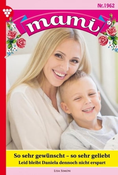 So sehr gewünscht – so sehr geliebt, Lisa Simon - Ebook - 9783740951368
