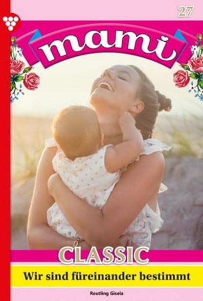 Wir sind für einander bestimmt, Gisela Reutling - Ebook - 9783740957346