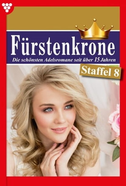 E-Book 71-80, Friederike von Buchner ; Judith von Eschenberg ; Carola Vorberg ; Barbara Mellin ; Maria Bianca ; Nina Nicolai ; Yvonne Bolten ; Marisa Frank - Ebook - 9783740960261