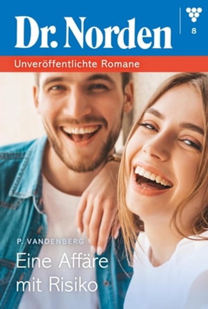 Eine Affäre mit Risiko, Patricia Vandenberg - Ebook - 9783740983529