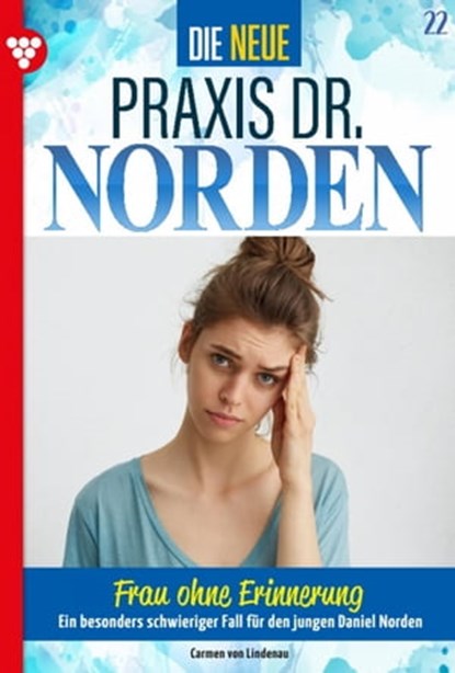 Frau ohne Erinnerung, Carmen von Lindenau - Ebook - 9783740984748