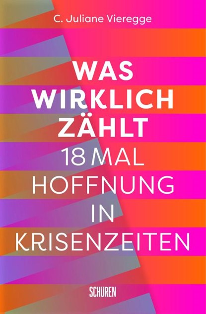Was wirklich zählt, C. Juliane Vieregge - Paperback - 9783741002953