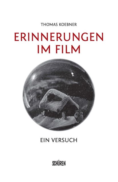 Erinnerungen im Film, Thomas Koebner - Paperback - 9783741004131