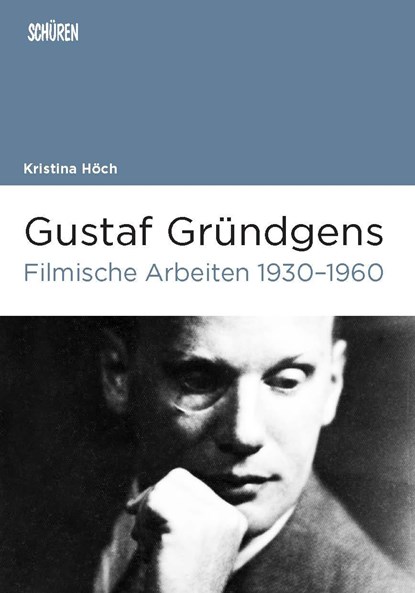 Gustaf Gründgens. Filmische Arbeiten 1930-1960, Kristina Höch - Paperback - 9783741004308
