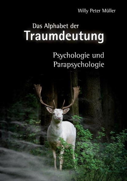 Das Alphabet der Traumdeutung, Willy Peter Muller - Paperback - 9783741223013