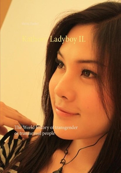 Kathoey Ladyboy II., Heinz Duthel - Paperback - 9783741223839
