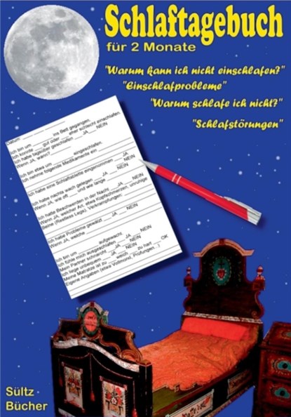 Schlaftagebuch fur 2 Monate, Renate Sultz ; Uwe H Sultz - Paperback - 9783741276972