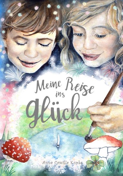 Meine Reise ins Glück, Anna Kupka - Paperback - 9783741291869