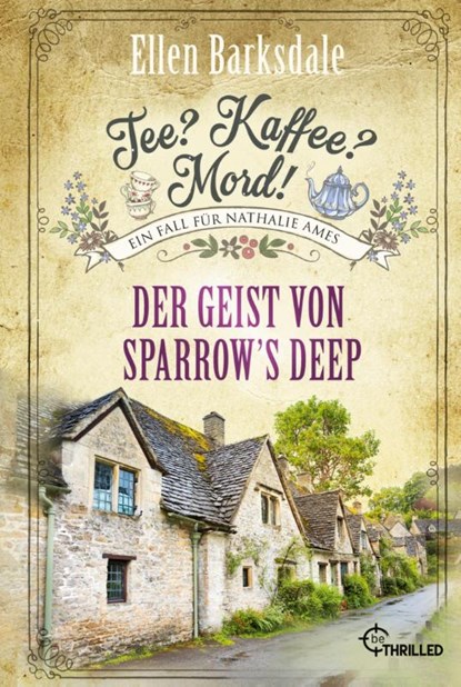 Tee? Kaffee? Mord! Der Geist von Sparrow's Deep, Ellen Barksdale - Paperback - 9783741304378