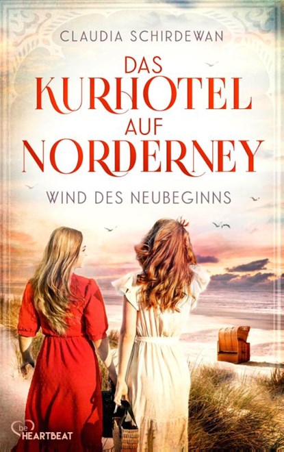 Das Kurhotel auf Norderney - Wind des Neubeginns, Claudia Schirdewan - Paperback - 9783741304934