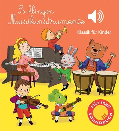 So klingen Musikinstrumente, Emilie Collet - Gebonden - 9783741522307