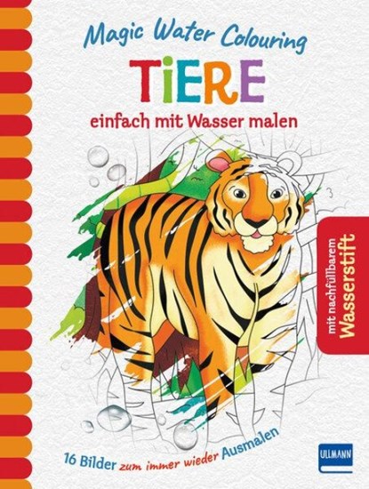 Magic Water Colouring - Tiere, Jenny Copper - Gebonden - 9783741525780